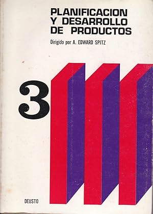 Planificación y Desarrollo de Productos. Dirigido por A. Edward Spitz