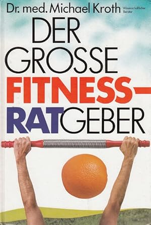 Bild des Verk�ufers f�r Der grosse Fitness-Ratgeber zum Verkauf von Versandantiquariat Nussbaum