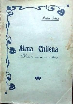 Alma chilena ( Diario de una niña ). Ilustraciones de O. García i J. Soza