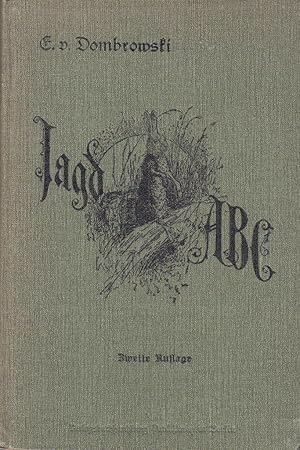 Jagd-ABC für alle, die Jäger werden wollen. 2. Aufl.