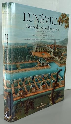 Lunéville : Fastes du Versailles lorrain