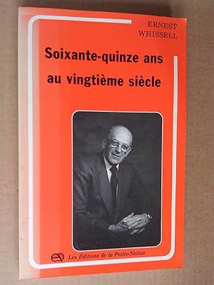 Soixante-quinze ans au vingtième siècle