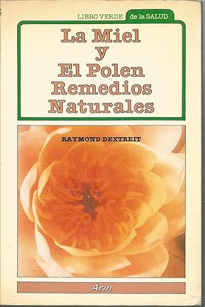 LA MIEL Y EL POLEN REMEDIOS NATURALES