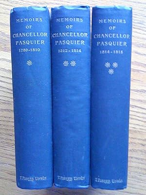 The Revolution and the Empire. MEMOIRS OF CHANCELLOR PASQUIER: THREE VOLUME SET