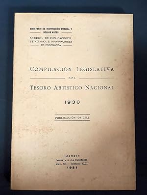 COMPILACION LEGISLATIVA DEL TESORO ARTISTICO NACIONAL. 1930