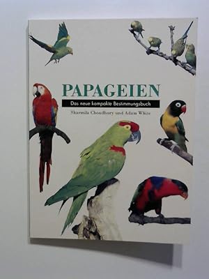 Papageien. Das neue kompakte Bestimmungsbuch.