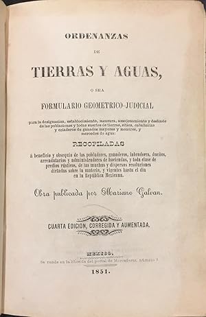 Ordenanzas De Tierras y Aguas, o Sea Formulario Geométrico-Judicial