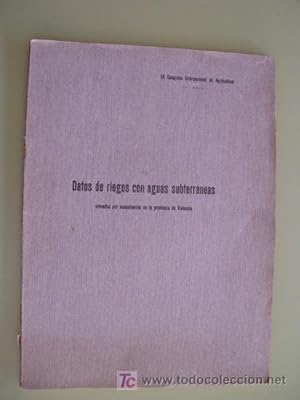 DATOS DE RIEGOS CON AGUAS SUBTERRÁNEAS ELEVADAS POR MAQUINARIAS EN LA PROVINCIA DE VALENCIA.