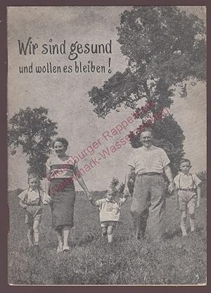 Wir sind gesund und wollen es bleiben! Werbeschrift mit Gesundheitsratgeber (1950/60)