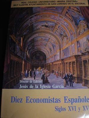 Diez economistas españoles. Siglos XVI y XVII