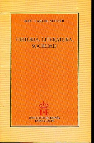 HISTORIA, LITERATURA, SOCIEDAD.