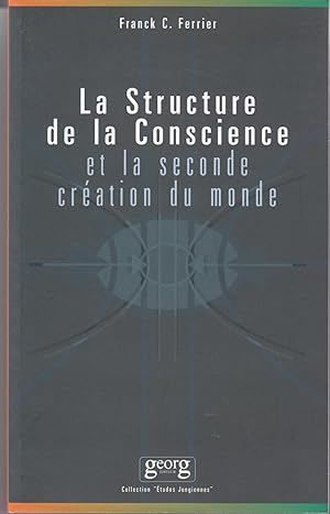 La Structure de la Conscience et la seconde création du monde