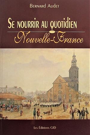 Se nourrir au quotidien en Nouvelle-France