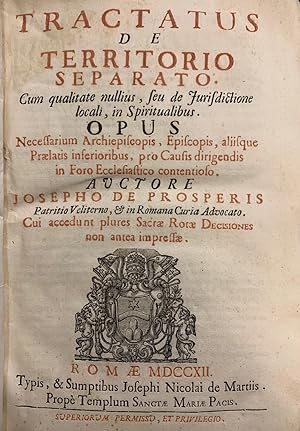 Tractatus de Territorio Separato. Cum qualitate nullius, seu de jurisdictione locali, in Spiritua...