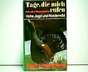 Tage, die mich rufen - Hohe Jagd und Niederwild.