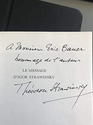 Le message d'Igor Strawinsky - Edition définitive précédé d une lettre d Igor Strawinsky - avec u...