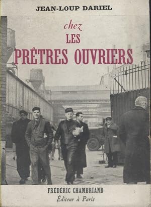 Chez les prêtres ouvriers.