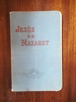 Jesús de Nazaret. Armonía de los cuatro evangelios.