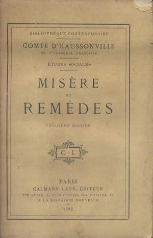 Misère et remèdes. Etudes sociales.