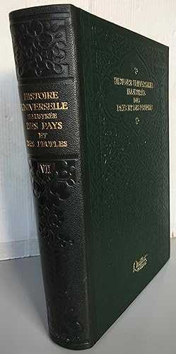 Histoire universelle illustrée des pays et des peuples tome VII nouvelle édition