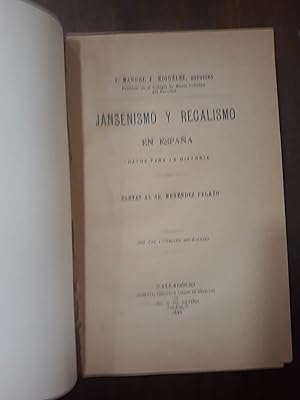 Jansenismo y regalismo en España (datos para la historia)