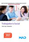 Trabajador/a Social. Test del temario. Instituciones Sanitarias de la Consellería de Sanidad de l...