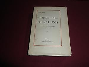 Origen de 300 apellidos castellanos y vascongados. Estudio que preceden algunos comentarios al li...