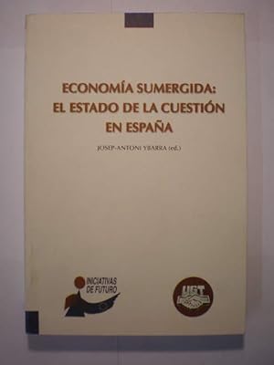 Economía sumergida: El estado de la cuestión en España