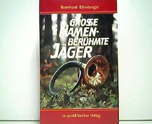 Große Namen - Berühmte Jäger.