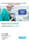 Higienista Dental. Temario específico Volumen 1. Instituciones Sanitarias de la Conselleria de Sa...