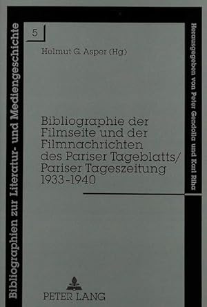 Bibliographie der Filmseite und der Filmnachrichten des Pariser Tageblatts, Pariser Tageszeitung ...