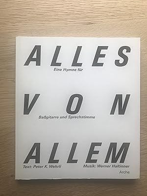 Alles von Allem. Eine Hymne für Bassgitarre und Sprechstimme - mit Vinyl-Single