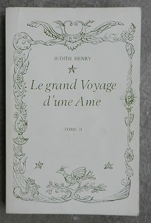 Le grand voyage d'une Ame ou les vies antérieures d'un Médium.