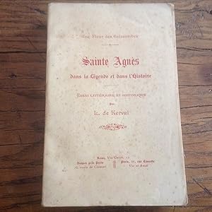 SAINTE - AGNES de ROME dans la légende et dans l'histoire. Essai littéraire et historique .