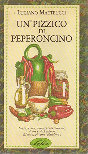 Un pizzico di peperoncino. Ediz. illustrata