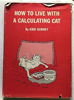 How To Live with a Calculating Cat.