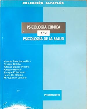 Psicología Clínica y/o psicología de la salud