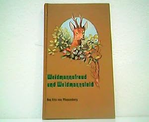 Weidmannsfreud und Weidmannsleid. Unveränderter Nachdruck der Ausgabe von 1914.