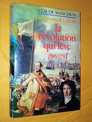 Les hommes de la liberté : 1. Les vingt ans du roi / 2. Le vent d'Amérique / 3. Le bon plaisir / ...