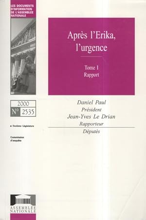 Après l' Erika l'urgence tome 1 : rapport