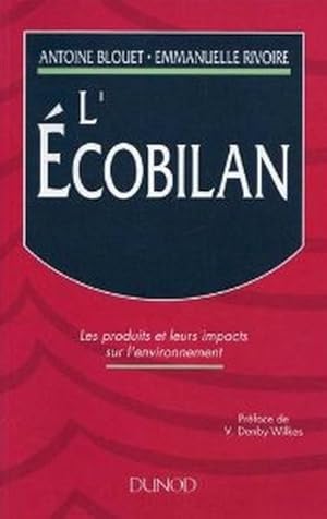 L'écobilan - Les produits et leurs impacts sur l'environnement