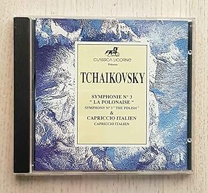 TCHAIKOVSKY. Symphonie nº 3 LA POLONAISE. & Capriccio Italien