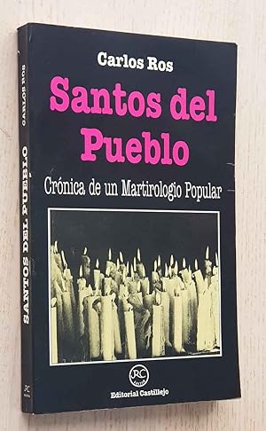 SANTOS DEL PUEBLO. Crónica de un Martirologio Popular.