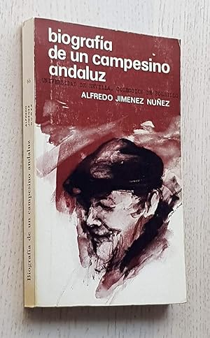 BIOGRAFÍA DE UN CAMPESINO ANDALUZ. La historia oral como etnografía