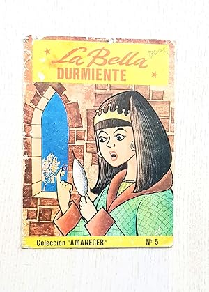 LA BELLA DURMIENTE (Ed. Boga. Col. Amanecer, nº 5)