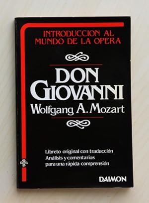 DON GIOVANNI. Wolfgang A. Mozart. (Col. Introducción al Mundo de la Ópera / Bilingüe)