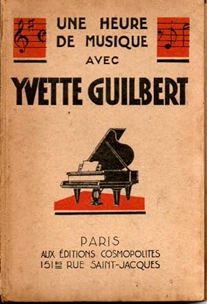 Une heure de musique avec Yvette Guilbert