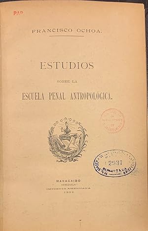 Estudios sobre la Escuela Penal Antropologica