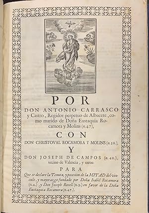 Por Antonio Carrasco y Castro, Regidor perpetuo de Albacete, como marido de Dña Eustaquia Rocamor...