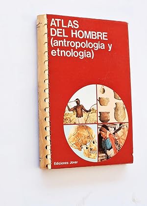 ATLAS DEL HOMBRE ( Antropología y etnología )